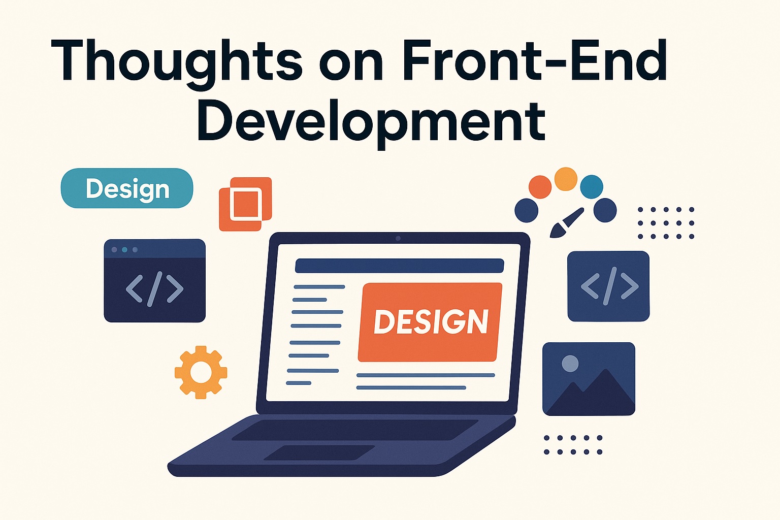 Thoughts on Front-End Development & Design in 2025